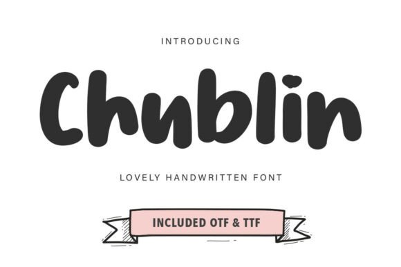 Chubblin: A Cozy Display Font