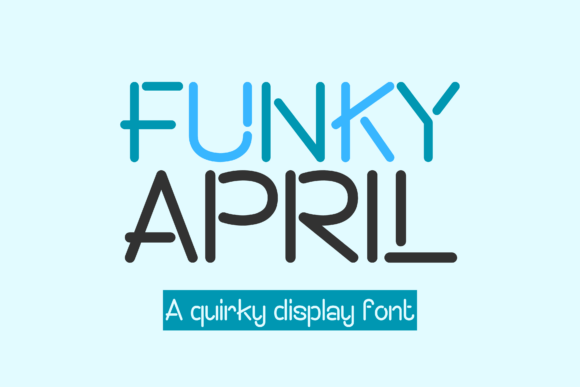 Funky April Font for Bold Branding