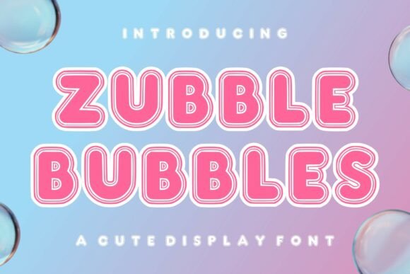 Zubble Bubbles Font for Creative Brands